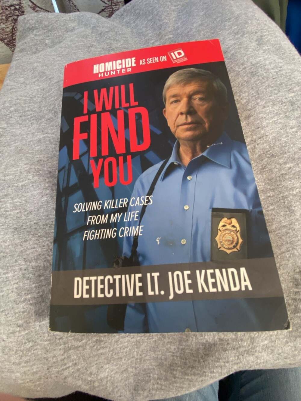 I Will Find You: Solving Killer Cases from My Life Fighting Crime
